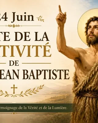 24 Juin: Fête de Saint Jean Baptiste